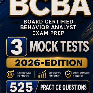 Op de afbeelding: Een promotionele afbeelding voor BCBA-examenvoorbereiding. De afbeelding toont de tekst "BCBA" in grote, goudomrande letters. Daaronder staat "BOARD CERTIFIED BEHAVIOR ANALYST EXAM PREP". Andere tekst bevat "3 MOCK TESTS", "2026-EDITION" en "525 PRACTICE QUESTIONS."