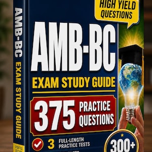 May include: A navy blue exam study guide titled "AMB-BC" with the text "Exam Study Guide" and "Updated Edition." The cover features "375 Practice Questions," "300+ Pages," and a lightbulb with a graduation cap.