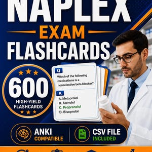 May include: A promotional image for NAPLEX exam flashcards. The image features a stack of flashcards with a sample question and answer, along with a pharmacist. The text includes "600 High-Yield Flashcards" and "ANKI Compatible."