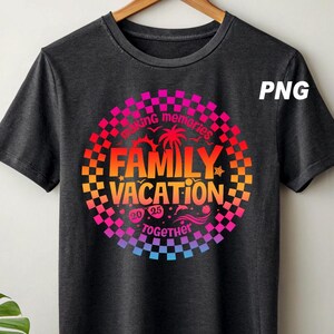 Family Vacation Trip 2025 png, Family Trip png, Family Beach Trip png, Checkered Summer png, Vacation gift, Travel png, Summer Vacations