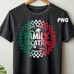 Family Vacation Trip 2025 png, Family Trip png, Family Beach Trip png, Checkered Summer png, Vacation gift, Travel png, Summer Vacations