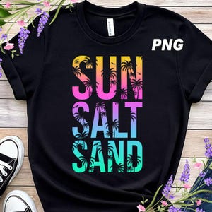 Sun Salt Sand Png, Retro Summer Png, Beach Png, Tropical Png, Summer Shirt Png, Summer Vibes Png, Beach Vibes Png, Sublimation Design