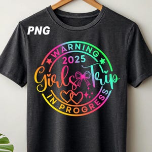 Warning Girls Trip In Progress, Girls Weekend Shirt, Girls Trip Shirt, Girls Night Out, Girls Camping Shirt, Girls Trip 2025, Vacay Mode