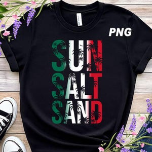 Sun Salt Sand Png, Retro Summer Png, Beach Png, Tropical Png, Summer Shirt Png, Summer Vibes Png, Beach Vibes Png, Sublimation Design