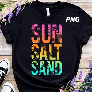 Sun Salt Sand Png, Retro Summer Png, Beach Png, Tropical Png, Summer Shirt Png, Summer Vibes Png, Beach Vibes Png, Sublimation Design