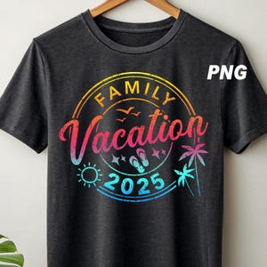 Family Vacation 2025 T-shirt png, Creating Memories Together png, Family Matching Tee, Family Vacation gifts, Family Beach Trip png