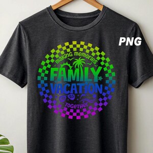 Family Vacation Trip 2025 png, Family Trip png, Family Beach Trip png, Checkered Summer png, Vacation gift, Travel png, Summer Vacations