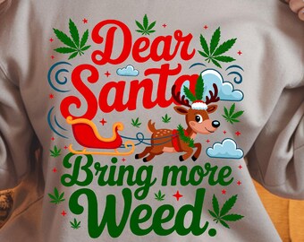 Dear santa bring more weed Png Svg, Smoking Weed Svg, Santa Smoking Svg, christmas, holidays,  (Digital Download)