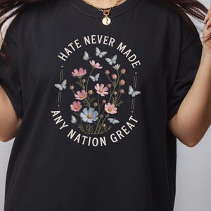 Hate Never Made Any Nation Great SVG – Floral Anti-Hate Quote Design – Peace and Love Inspirational Digital Art – PNG SVG Download