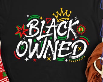 Juneteenth Svg, Black Owned SVG, Black History SVG, African American Svg, Popular Png, Svg Files For Cricut (Digital Download)