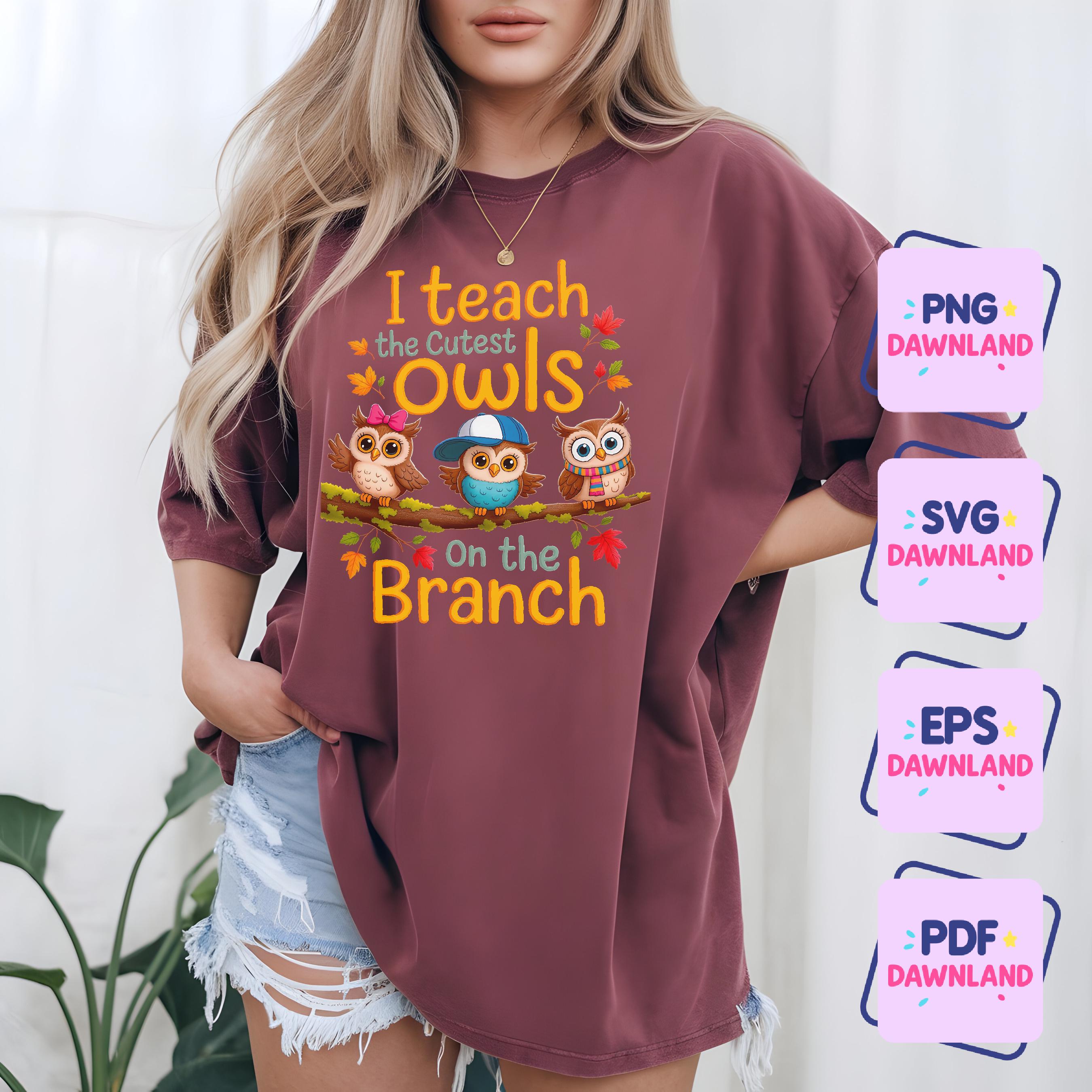 I Teach the Cutest Owls on the Branch, Perfect Teacher Design PNG SVG for Fall and Autumn Classroom
