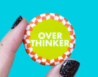 Over Thinker Pin, Retro Mental Health Badge, Introvert Humor Lapel Pin