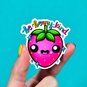 be berry kind / kawaii strawberry vinyl sticker image 1