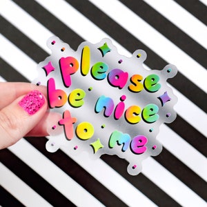 please be nice to me / clear rainbow text waterproof window vinyl sticker