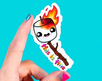 this is fine / burning marshmallow on fire / funny cute vinyl sticker