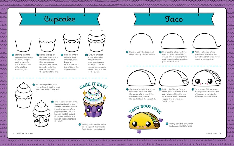 Pode incluir: Um guia de desenho passo a passo para um cupcake e uma taco. O cupcake mostra como desenhar uma forma de U, adicionar cobertura e dobras. O taco mostra como desenhar uma concha, recheios e um rosto sorridente. O texto inclui "Cake it Easy" e "Taco 'Bout Cute."
