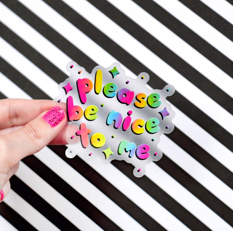 please be nice to me / clear rainbow text waterproof window vinyl sticker image 1