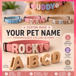 May include: Customizable pet collar letters featuring 3D-printed alphabet blocks in various pastel colors. The letters slide onto fabric straps, shown with names like BUDDY, MAX, ROCKY, and CHARLIE, accompanied by small decorative shapes like hearts, stars, and paws.