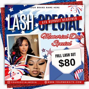 May include: A promotional graphic with a red, white, and blue theme, featuring the text "LASH SPECIAL" and "Memorial Day Special." It includes images of a woman, fireworks, stars, and an envelope with "FULL LASH SET $80." The graphic also displays social media and website information.