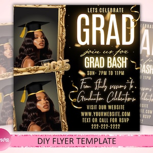 May include: A graduation announcement flyer with a black and gold theme. The flyer features a portrait of a person wearing a graduation cap and gown. Text on the flyer reads "Lets Celebrate Grad" and "Grad Bash". The flyer is a DIY template.