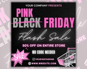 May include: A promotional graphic with a black background and pink and white text. The text reads "PINK BLACK FRIDAY Flash Sale" with a shopping cart graphic. The graphic also includes the text "50% OFF ON ENTIRE STORE" and "NO CODE NEEDED".