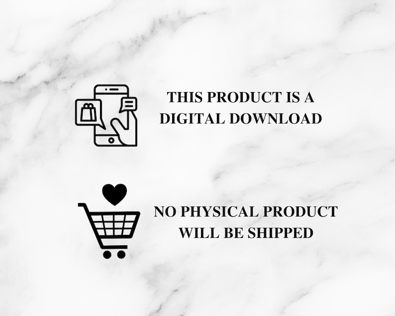 May include: Image with text: "THIS PRODUCT IS A DIGITAL DOWNLOAD" and "NO PHYSICAL PRODUCT WILL BE SHIPPED". Includes a shopping cart icon with a heart and a smartphone icon with a shopping bag.