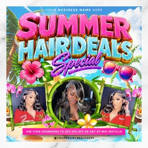 May include: A vibrant promotional graphic for summer hair deals. The design features the text "SUMMER HAIR DEALS Special" in bright colors, sunglasses, and tropical flowers. The image includes three portraits of women with styled hair.
