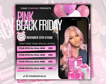 May include: Pink Black Friday promotional graphic with a woman with pink hair on a phone screen. The graphic includes pink balloons, gift boxes, and the text "Your Company Presents Pink Black Friday November 25th @12AM".