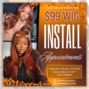 May include: Promotional image for wig installation services. Features two women with long, auburn hair. Text includes "$99 WIG INSTALL Appointments" and "50% OFF ON ALL STYLES SALES END AT 30TH SEPTEMBER". The background is a gradient of orange and brown.