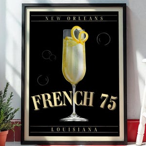 Plakat French 75 Cocktail | Sztuka ścienna w Nowym Orleanie | Dekoracja wózka barowego | Wystrój kuchni w Luizjanie | Retro wydruk napoju