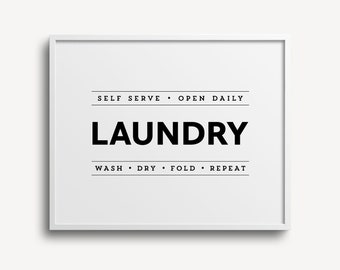 Laundry PRINTABLE, Laundry Room Sign, Laundry Print, Laundry Wall Art Poster, Laundry Artwork Decor (#02W)