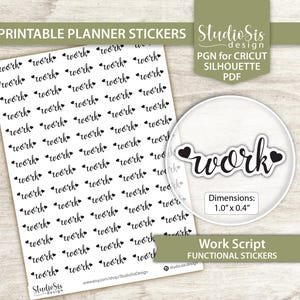May include: Black "work" script planner stickers with heart accents are displayed. A circular sticker with the word "work" and heart accents is also shown. Dimensions are 2.5 cm x 1 cm. The stickers are designed for use with Cricut and Silhouette.