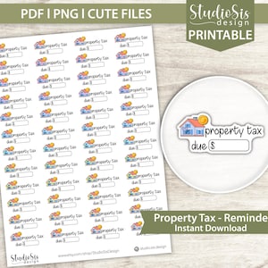 May include: Sheet of printable property tax reminder stickers. Each sticker features a small house with a sun and the words "property tax due $". The stickers are in a cute, colorful design, perfect for organizing finances.
