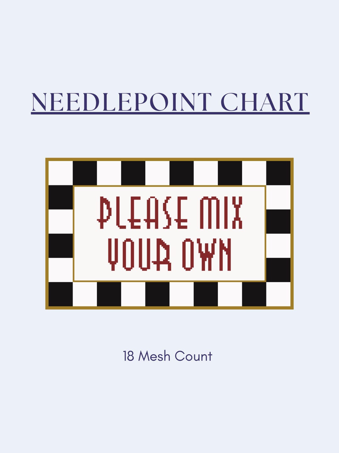 Please Mix Your Own Sign | Needlepoint Chart | 18 Mesh PDF - Etsy