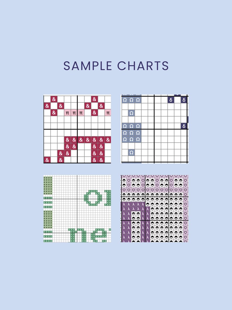 Peut inclure: Quatre grilles de motifs de point de croix &eacute;tiquet&eacute;es SAMPLE CHARTS. La grille en haut &agrave; gauche pr&eacute;sente des esperluettes marron et des symboles pi roses. La grille en haut &agrave; droite affiche des symboles om&eacute;ga et delta bleus. En bas &agrave; gauche, du texte vert, et en bas &agrave; droite, des symboles lambda et c&oelig;ur violets.