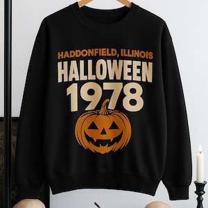 Haddonfield Illinois Halloween 1978 Sweatshirt Vintage Horror Movie Pullover Michael Myers Inspired Spooky Season Crewneck