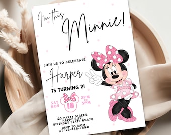 May include: A party invitation featuring Minnie Mouse in a pink polka-dot dress and bow. The invitation reads "I'm this Minnie!" and includes details for a 21st birthday celebration, including the name "Harper", date, time, and address.