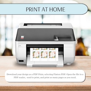 May include: A white and black printer with the text "PRINT AT HOME" above it. The printer is printing multiple small cards with colorful illustrations. The bottom of the image has text that says "Download your design as a PDF Print..."
