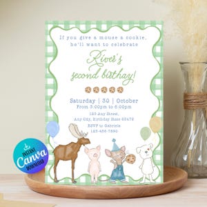 May include: A birthday party invitation with a green gingham border and the text "If you give a mouse a cookie, he'll want to celebrate River's second birthday!" Features cartoon animals and balloons. Includes event details.