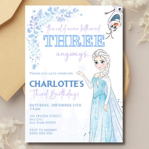 May include: A birthday invitation featuring a watercolor illustration of Elsa from Frozen. The invitation reads "the cold never bothered THREE anyways..." and announces Charlotte's third birthday on December 15th.