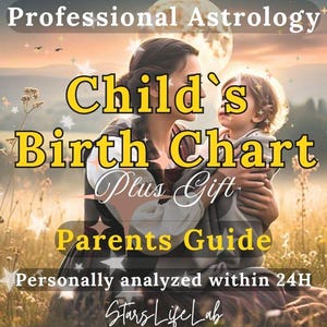 Astrology Reading: Children Birth Chart Analysis, Baby Natal Chart, In-Depth Birth Chart Reading for Kids, Gift for Mom, Gift for Parents