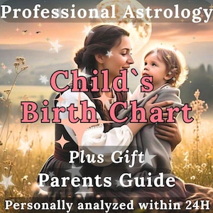 Lectures d'astrologie : analyse du thème natal des enfants, thème natal de bébé, lecture détaillée du thème natal pour les enfants, cadeau pour maman, cadeau pour parents