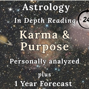 Special Astrology Analysis: Birth Chart Karma Reading, Karmic Natal Chart Report, Past lives Reading, In Depth Purpose Chart, 1Year Forecast