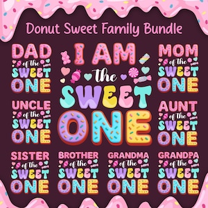 Sweet One Birthday PNG Bundle, Donut Theme Birthday Png, Matching Family Birthday png, Girls 1st Birthday png, Donut Sweet One PNG