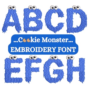 Peut inclure: Lettres bleues et duveteuses de A à H avec des yeux globuleux. Les lettres sont stylisées comme Cookie Monster. Le texte sous les lettres indique "...Cookie Monster... POLICE DE BRODERIE".