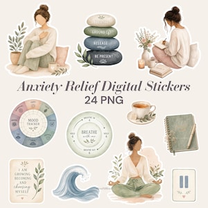 May include: A collection of 24 digital stickers titled Anxiety Relief Digital Stickers 24 PNG. The set features watercolor illustrations of people practicing mindfulness, stacked stones with text, a mood tracker, breathing guides, and journals.
