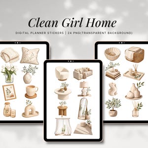 May include: A collection of digital planner stickers titled Clean Girl Home, featuring 24 PNG illustrations of home decor items like blankets, pillows, vases, furniture, and plants in neutral beige and cream tones displayed on three tablet screens.