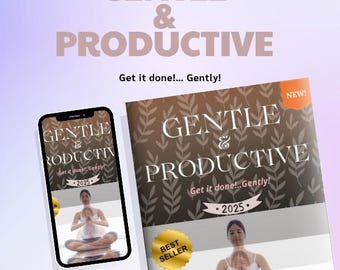 Gentle and Productive eBook, Mindful, Daily Routine, Habit Guide, PDF Self‑Care, Planner, habit building, Get It Done Gently