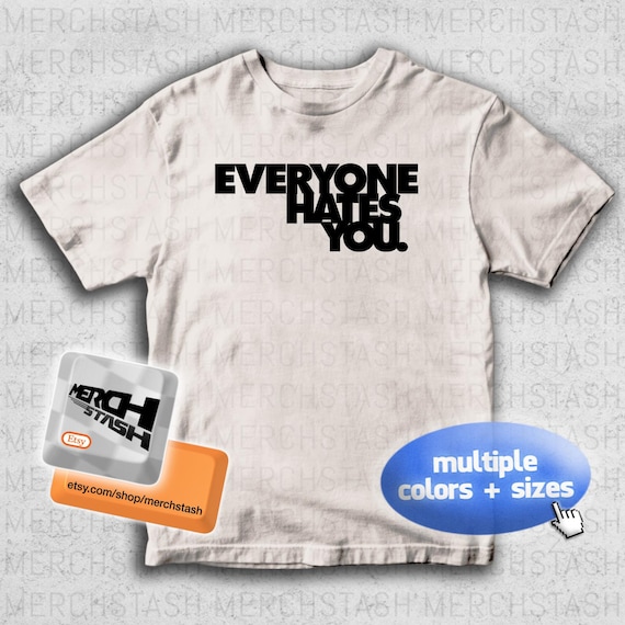 Everyone Hates You Stunmic Rehab Rehabilitation Logo T-shirt Tee