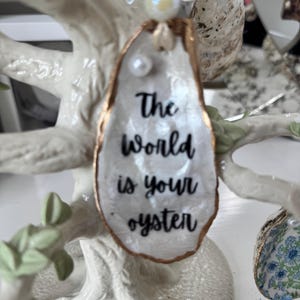 Oyster Decoupage Ornament - The world is your oyster